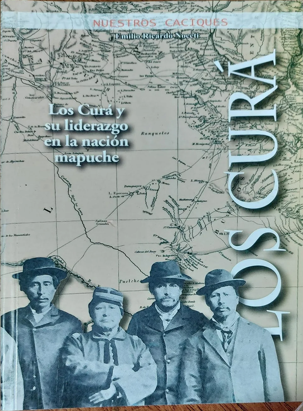 Portada de Los Curá y su liderazgo en la nación mapuche