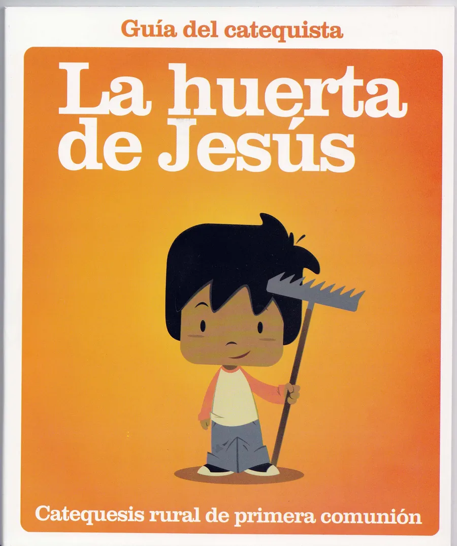 Portada de La huerta de Jesús — Guía del catequista